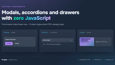 Zero JavaScript UI — modal, accordion and drawer built from dialog, details and :target