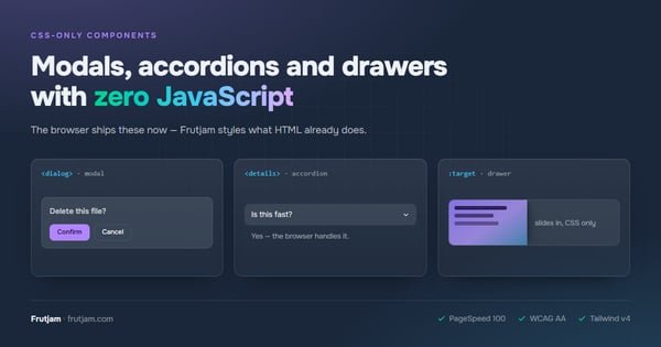 Zero JavaScript UI — modal, accordion and drawer built from dialog, details and :target